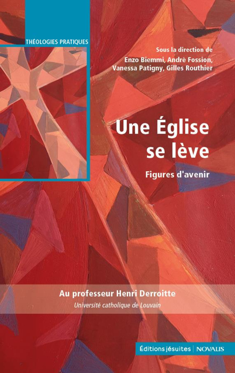 UNE EGLISE SE LEVE - FIGURES D-AVENIR - ROUTHIER/BIEMMI - JESUITES