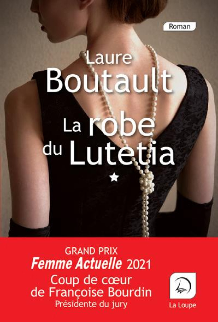 LA ROBE DU LUTETIA (VOL 1) - BOUTAULT LAURE - DE LA LOUPE