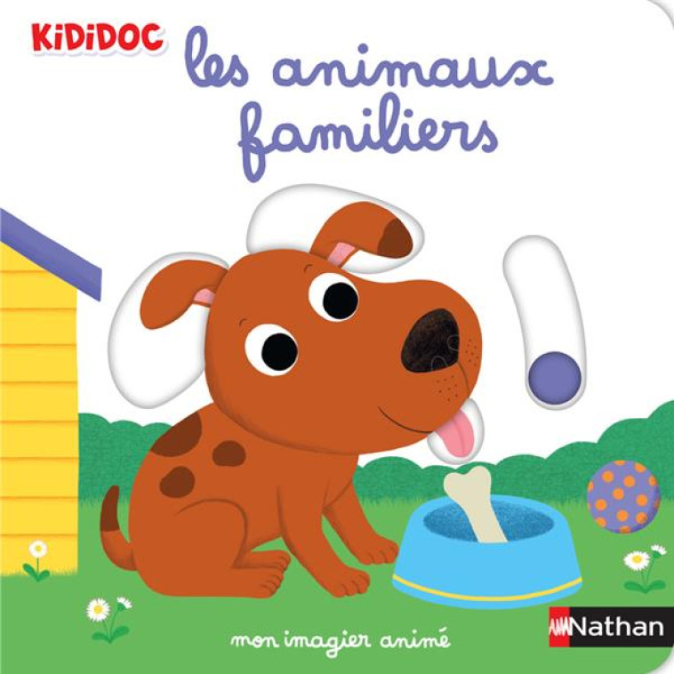 MON IMAGIER ANIME LES ANIMAUX FAMILIERS - CHOUX - CLE INTERNAT