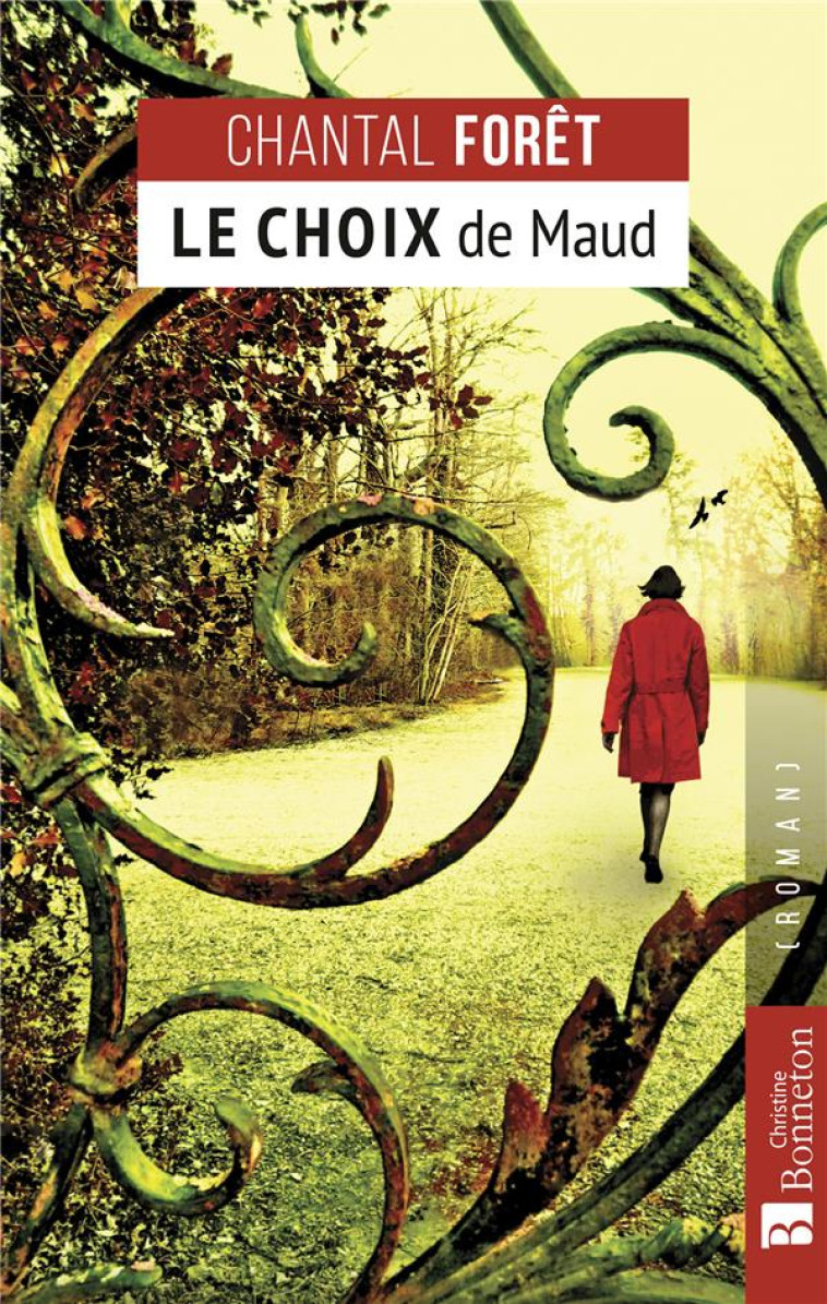 LE CHOIX DE MAUD - FORET - BONNETON