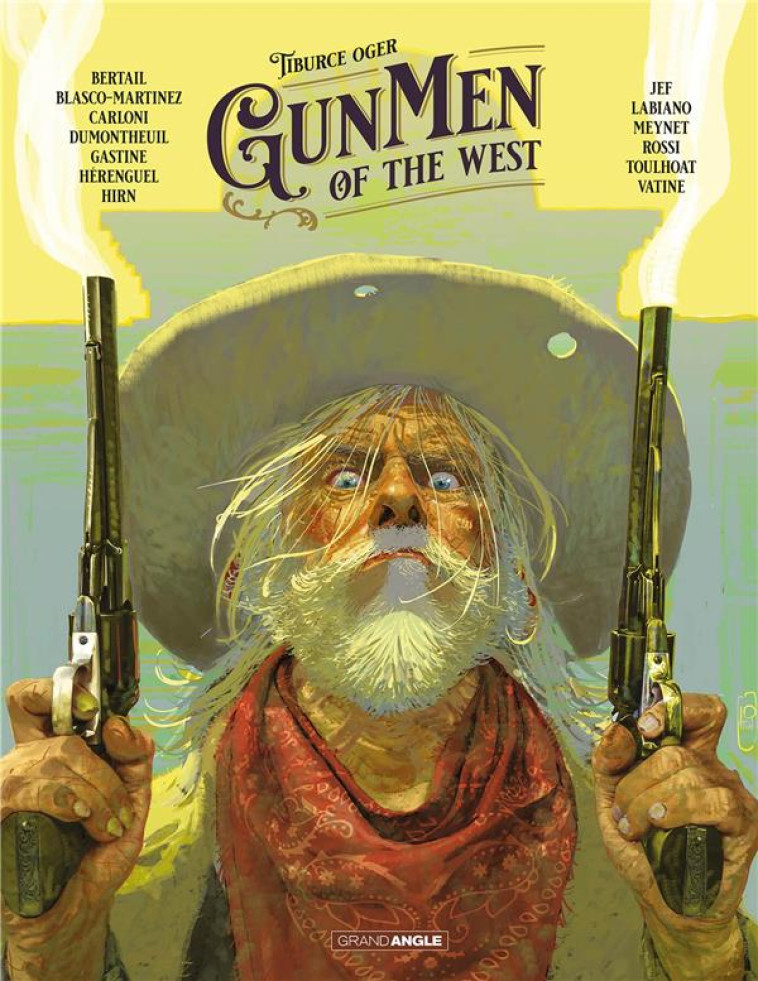 COLLECTIF WESTERN - T01 - GUNMEN OF THE WEST - HISTOIRE COMPLETE - ROSSI/OGER/LABIANO - BAMBOO