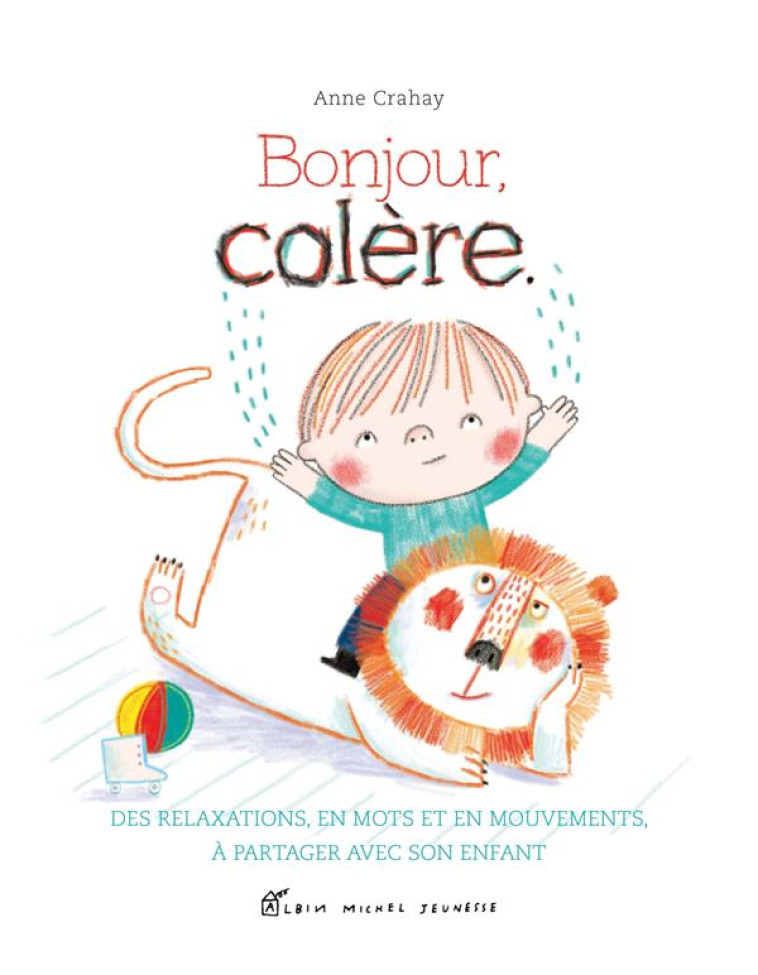 BONJOUR COLERE - CRAHAY ANNE - ALBIN MICHEL