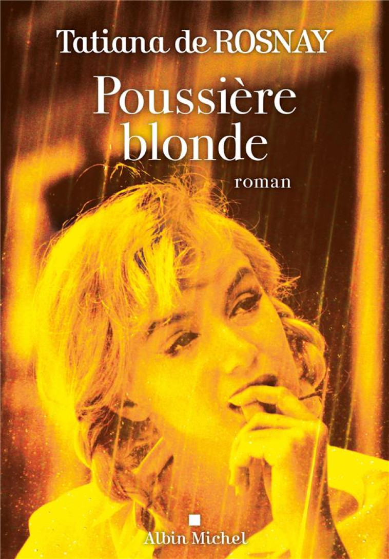 POUSSIERE BLONDE - ROSNAY - ALBIN MICHEL