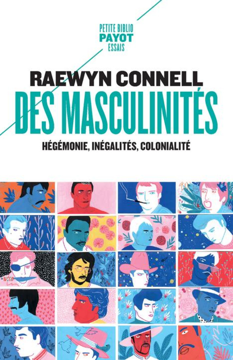 DES MASCULINITES - HEGEMONIE, INEGALITES, COLONIALITE - CONNELL - PAYOT POCHE