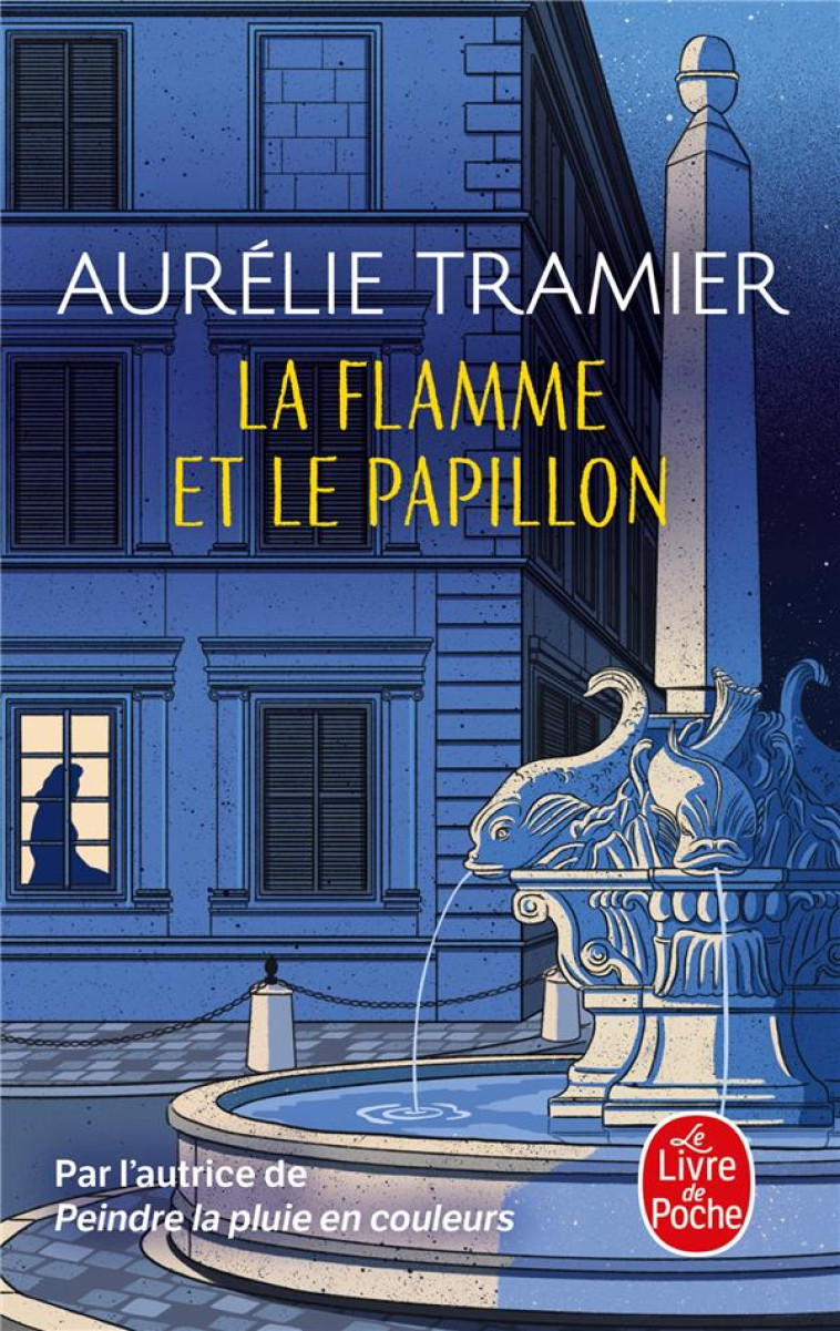 LA FLAMME ET LE PAPILLON - TRAMIER - LGF/Livre de Poche