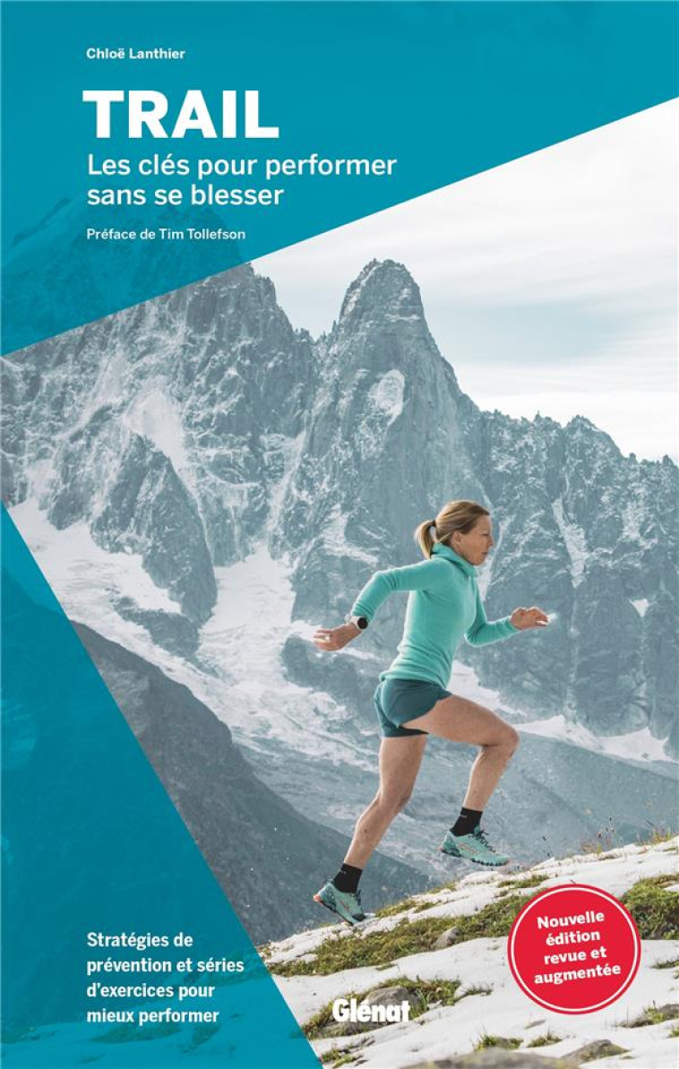 TRAIL, LES CLES POUR PERFORMER SANS SE BLESSER (2E ED) - LANTHIER - GLENAT