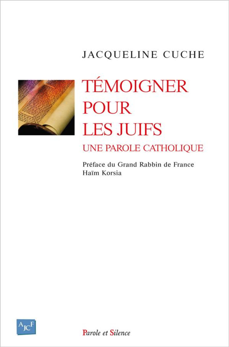 TEMOIGNER POUR LES JUIFS - UNE PAROLE CATHOLIQUE - CUCHE - PAROLE SILENCE