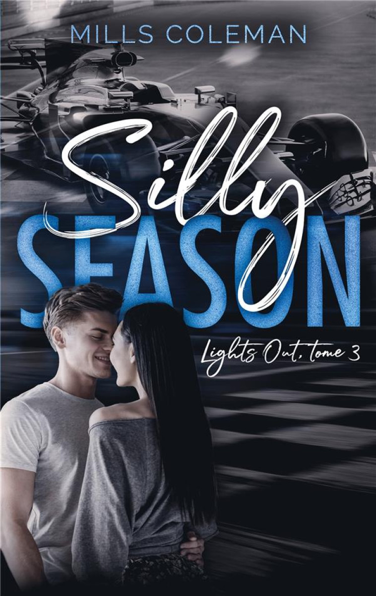 LIGHTS OUT TOME 3 : SILLY SEASON - COLEMAN, MILLS - HACHETTE