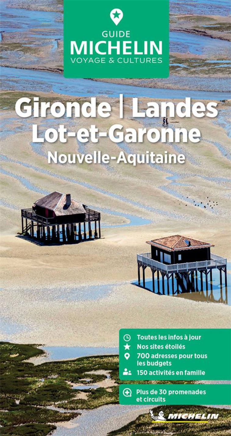 GUIDES VERTS FRANCE - GUIDE VERT GIRONDE, LANDES, LOT-ET-GARONNE - NOUVELLE-AQUITAINE - XXX - MICHELIN