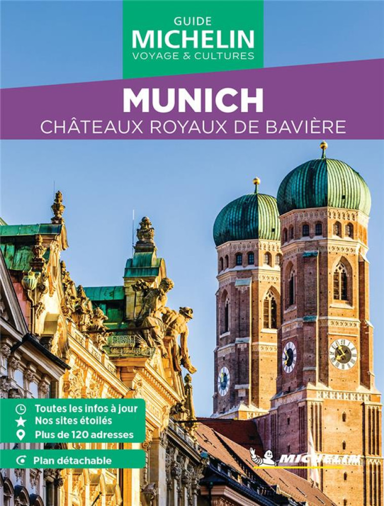 GUIDES VERTS WE&GO EUROPE - GUIDE VERT WE&GO MUNICH, CHATEAUX ROYAUX DE BAVIERE - XXX - MICHELIN