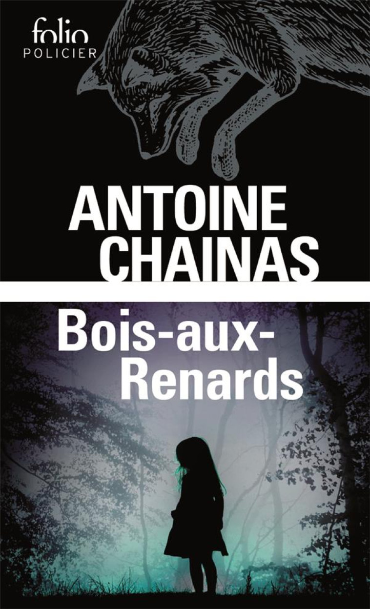 BOIS-AUX-RENARDS - (CONTES, LEGENDES ET MYTHES) - CHAINAS ANTOINE - GALLIMARD