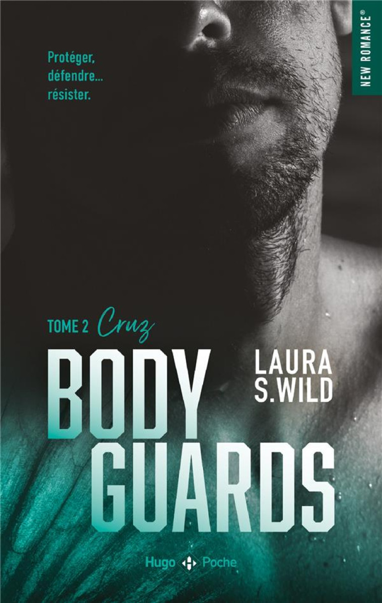 BODYGUARDS - TOME 2 - CRUZ - WILD - HUGO JEUNESSE