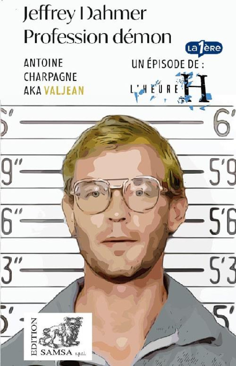 JEFFREY DAHMER (L HEURE H) - PROFESSION DEMON - CHARPAGNE - SAMSA