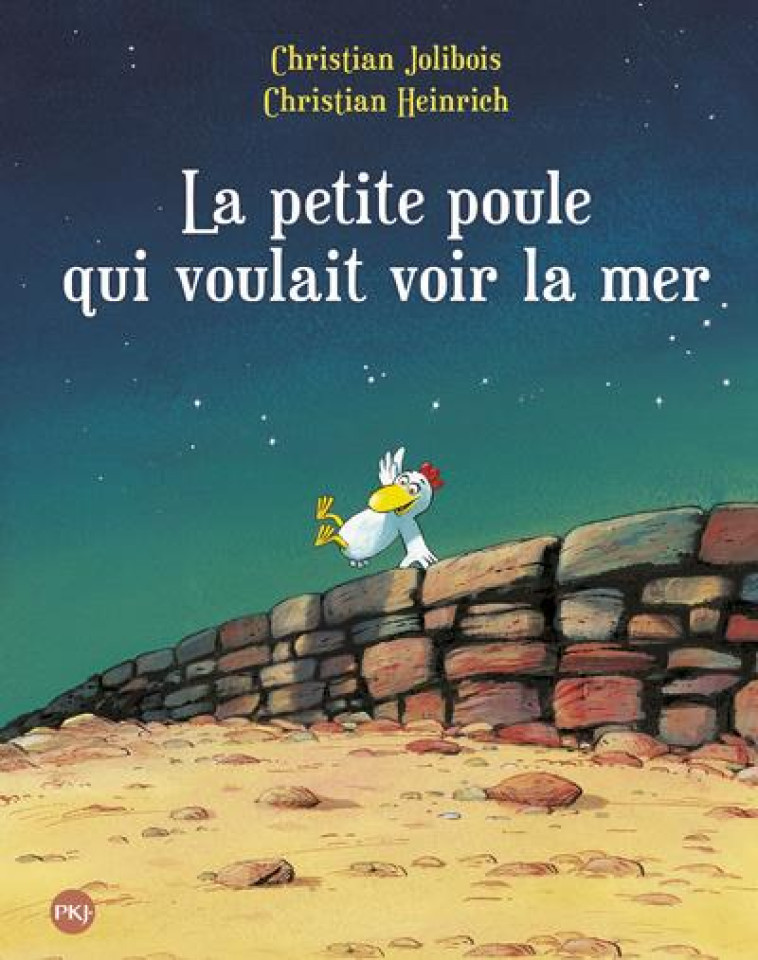 LA PETITE POULE QUI VOULAIT VOIR LA MER - TOME 1 - VOL01 - JOLIBOIS/HEINRICH - POCKET