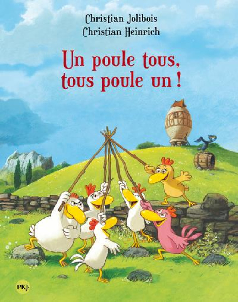 UN POULE TOUS, TOUS POULE UN ! - TOME 10 - VOL10 - JOLIBOIS/HEINRICH - Pocket jeunesse