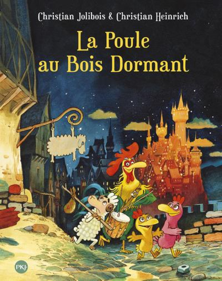 LA POULE AU BOIS DORMANT - TOME 13 - VOL13 - JOLIBOIS/HEINRICH - Pocket jeunesse