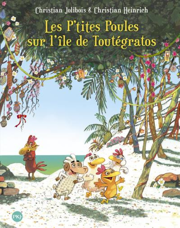 LES P-TITES POULES SUR L-ILE DE TOUTEGRATOS - TOME 14 - VOL14 - JOLIBOIS/HEINRICH - Pocket jeunesse