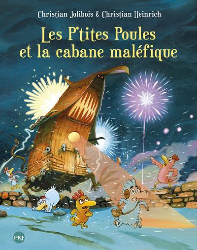 LES P-TITES POULES ET LA CABANE MALEFIQUE - TOME 15 - VOL15 - JOLIBOIS/HEINRICH - Pocket jeunesse