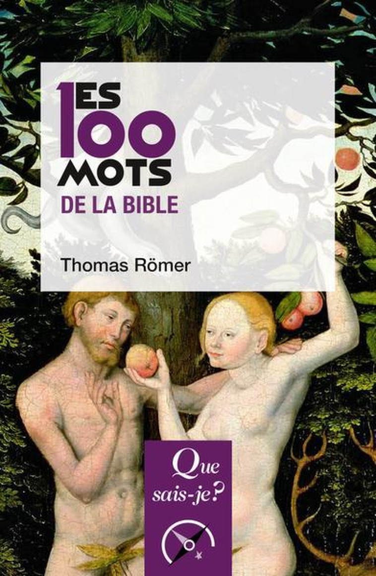 LES 100 MOTS DE LA BIBLE - ROMER THOMAS - QUE SAIS JE