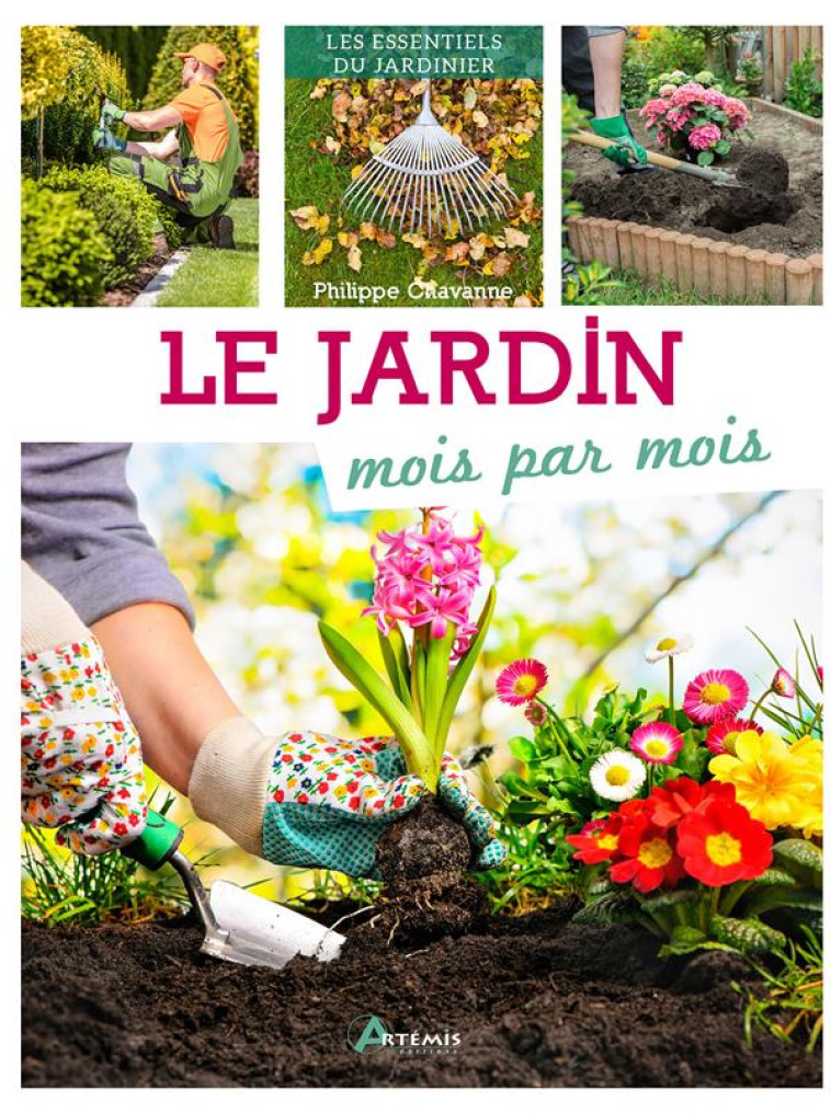 LE JARDIN MOIS PAR MOIS - CHAVANNE PHILIPPE - ARTEMIS