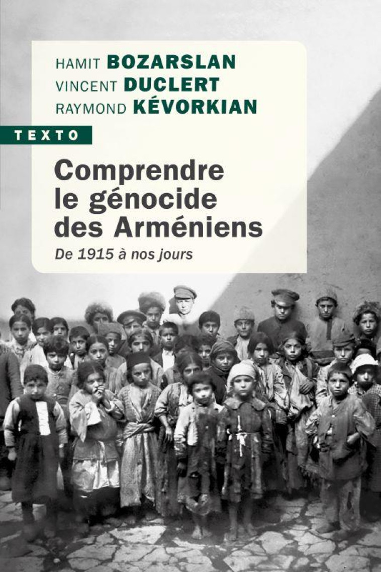 COMPRENDRE LE GENOCIDE DES ARMENIENS - DE 1915 A NOS JOURS - BOZARSLAN/DUCLERT - TALLANDIER