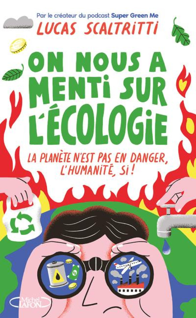 ON NOUS A MENTI SUR L-ECOLOGIE - SCALTRITTI LUCAS - MICHEL LAFON