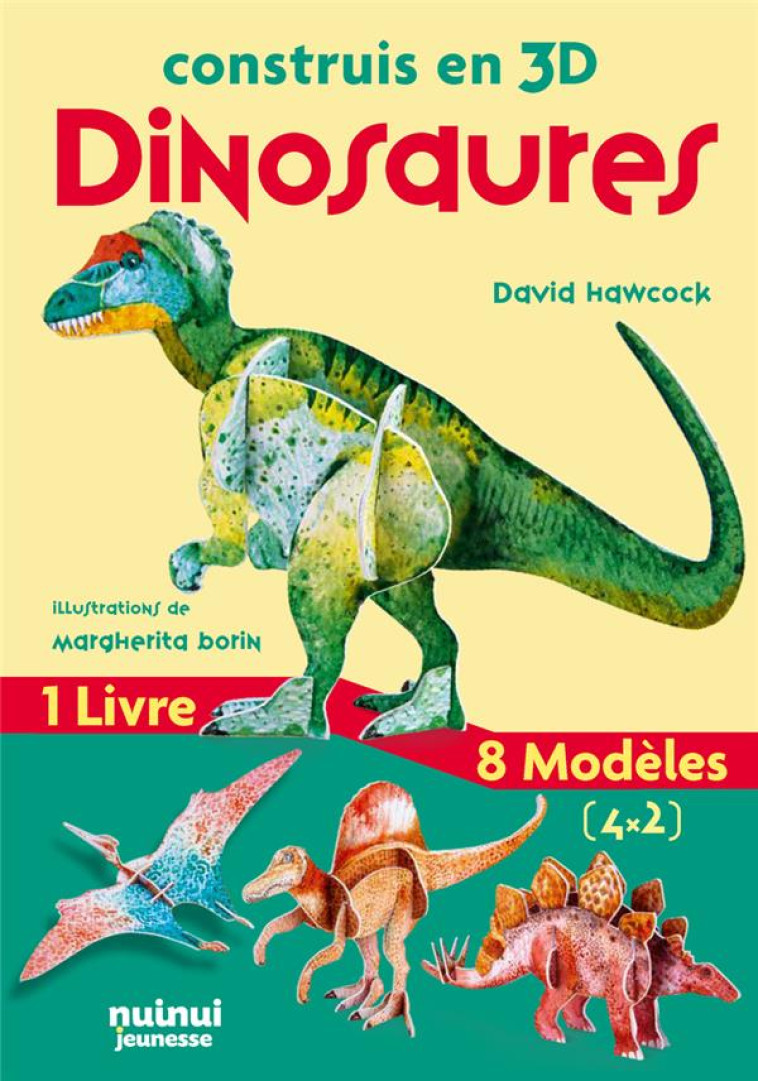 CONSTRUIS EN 3D DINOSAURES - HAWCOCK - NUINUI JEUNESSE