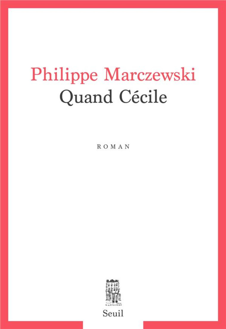 QUAND CECILE - MARCZEWSKI PHILIPPE - SEUIL