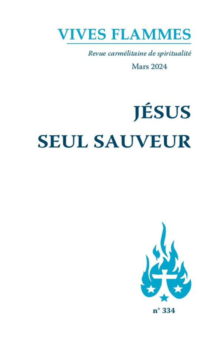 JESUS SEUL SAUVEUR - VIVES FLAMMES 334 - DE WITTE ELIE JOSEPH - CARMEL