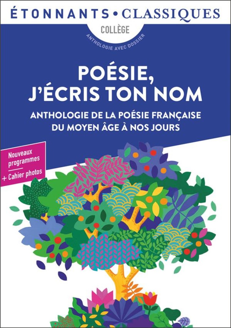 POESIE, J-ECRIS TON NOM - ANTHOLOGIE DE LA POESIE FRANCAISE DU MOYEN AGE A NOS JOURS - COLLECTIF - FLAMMARION