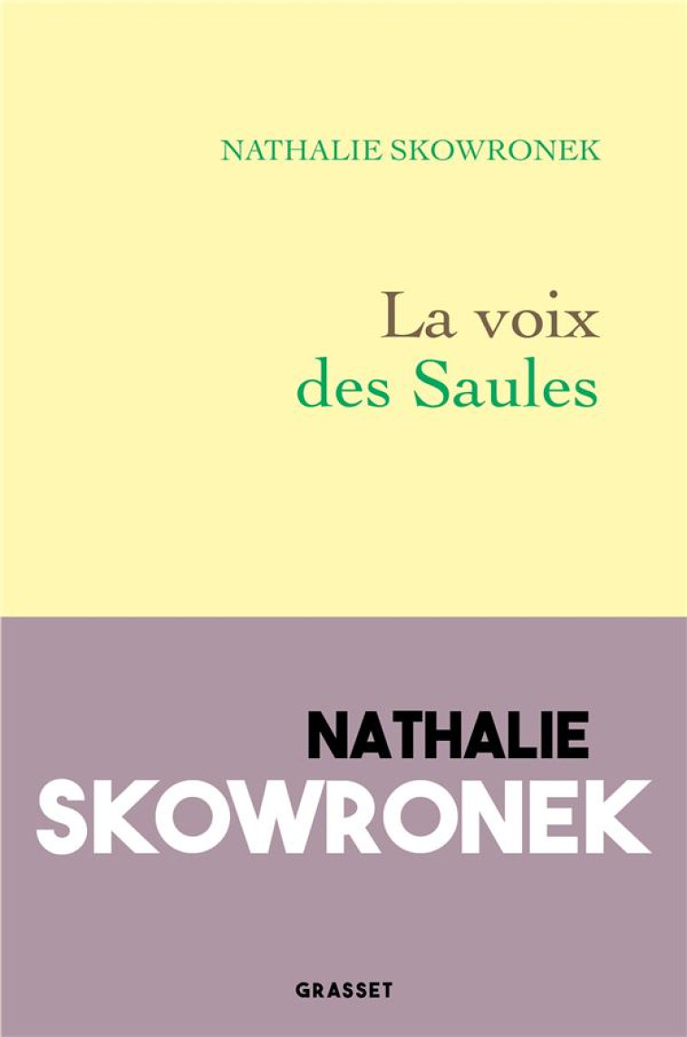 LA VOIX DES SAULES - SKOWRONEK NATHALIE - GRASSET