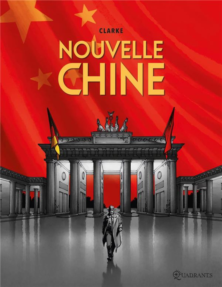 NOUVELLE CHINE - ONE SHOT - NOUVELLE CHINE - CLARKE - Soleil Productions