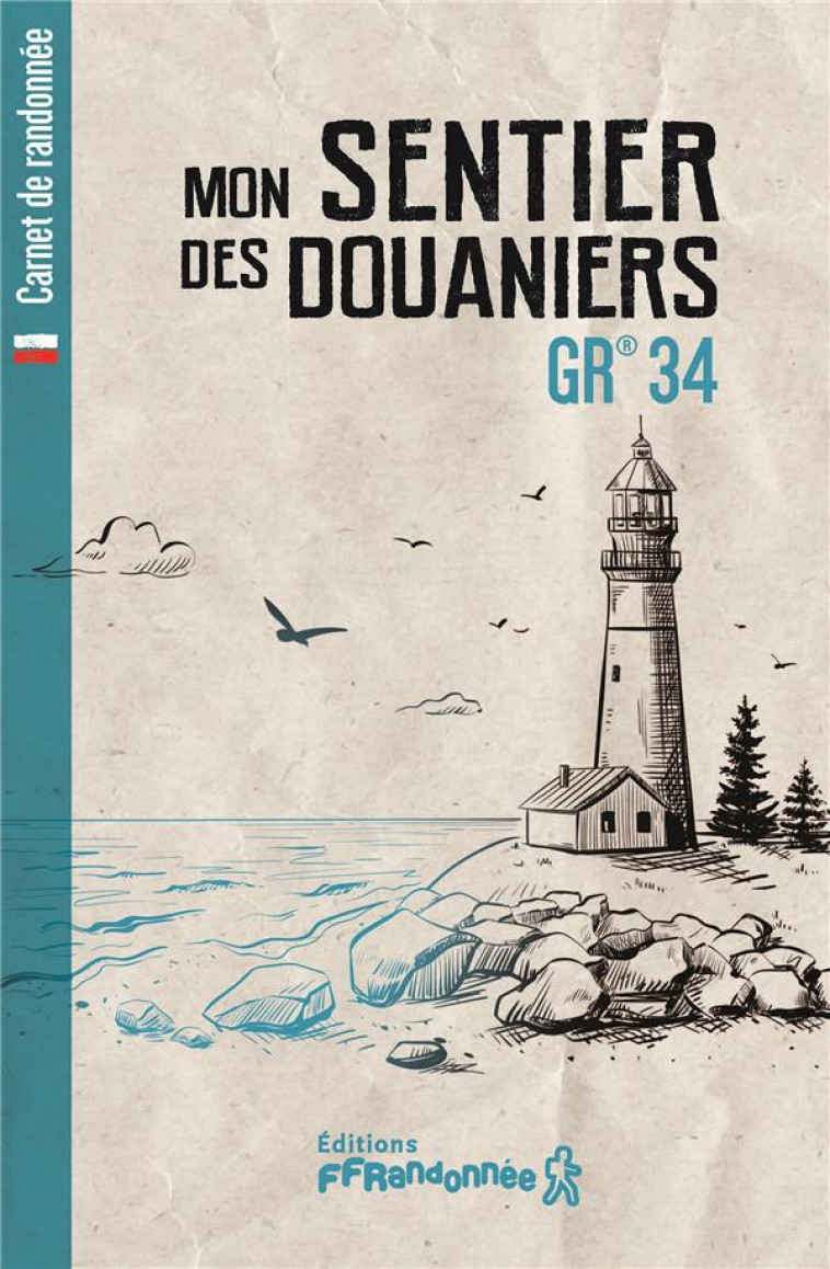 MON SENTIER DES DOUANIERS - GR 34 - COLLECTIF - NC