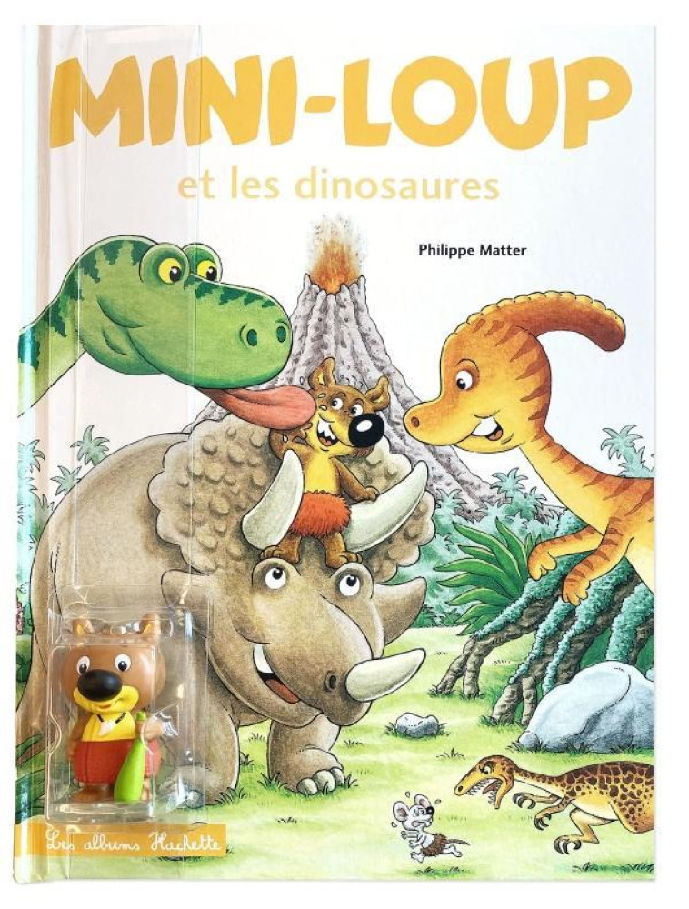 MINI-LOUP DINOSAURES AVEC FIGURINE - MATTER PHILIPPE - HACHETTE