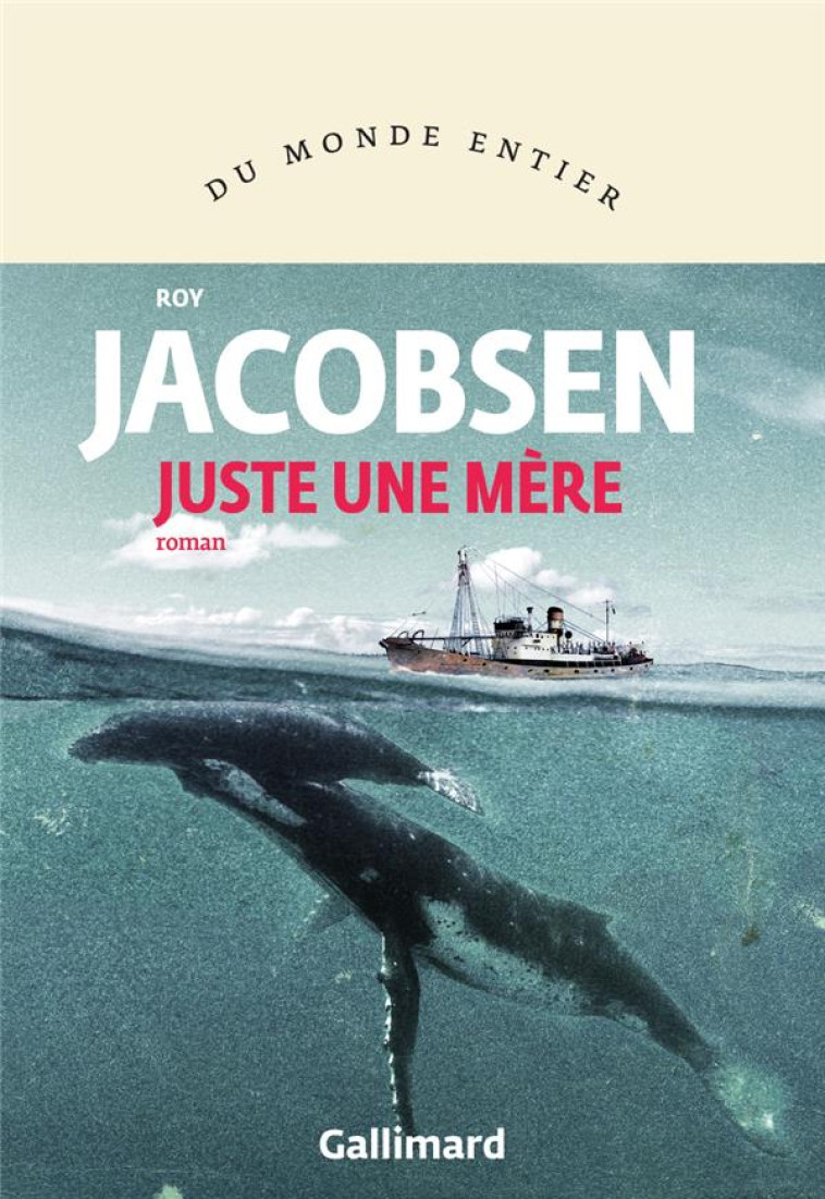 JUSTE UNE MERE - JACOBSEN - GALLIMARD