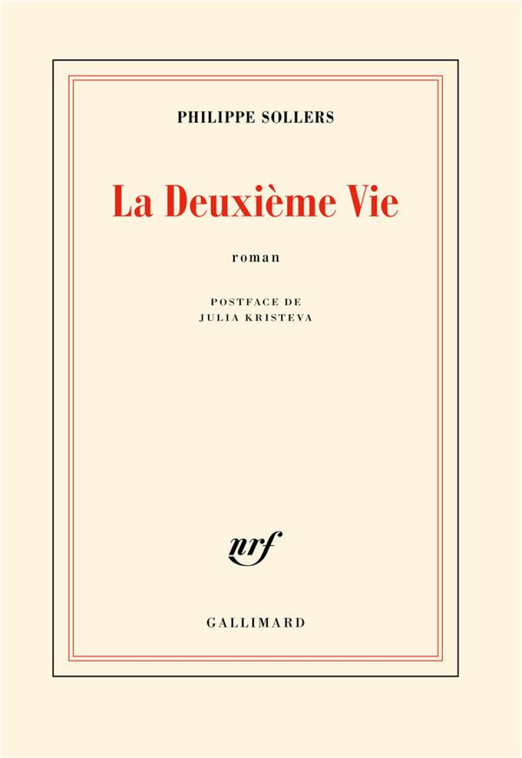 LA DEUXIEME VIE - SOLLERS PHILIPPE - GALLIMARD