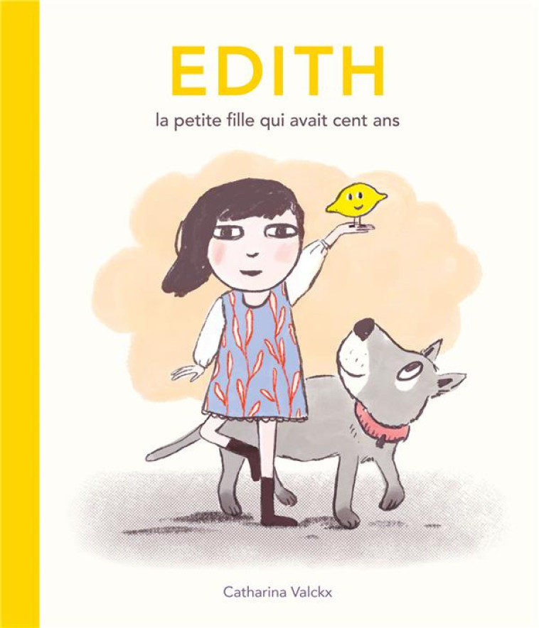 EDITH, LA PETITE FILLE QUI AVAIT CENT ANS - VALCKX CATHARINA - EDL