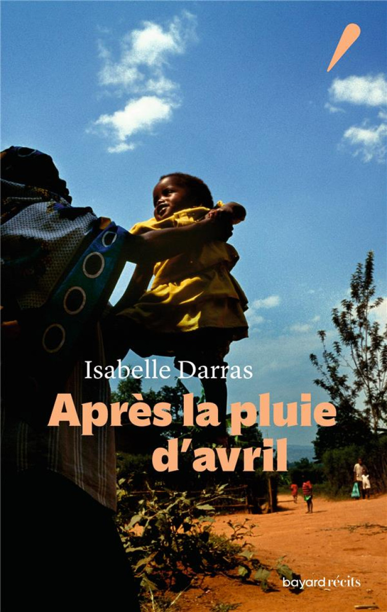 APRES LA PLUIE D-AVRIL - DARRAS ISABELLE - BAYARD CULTURE