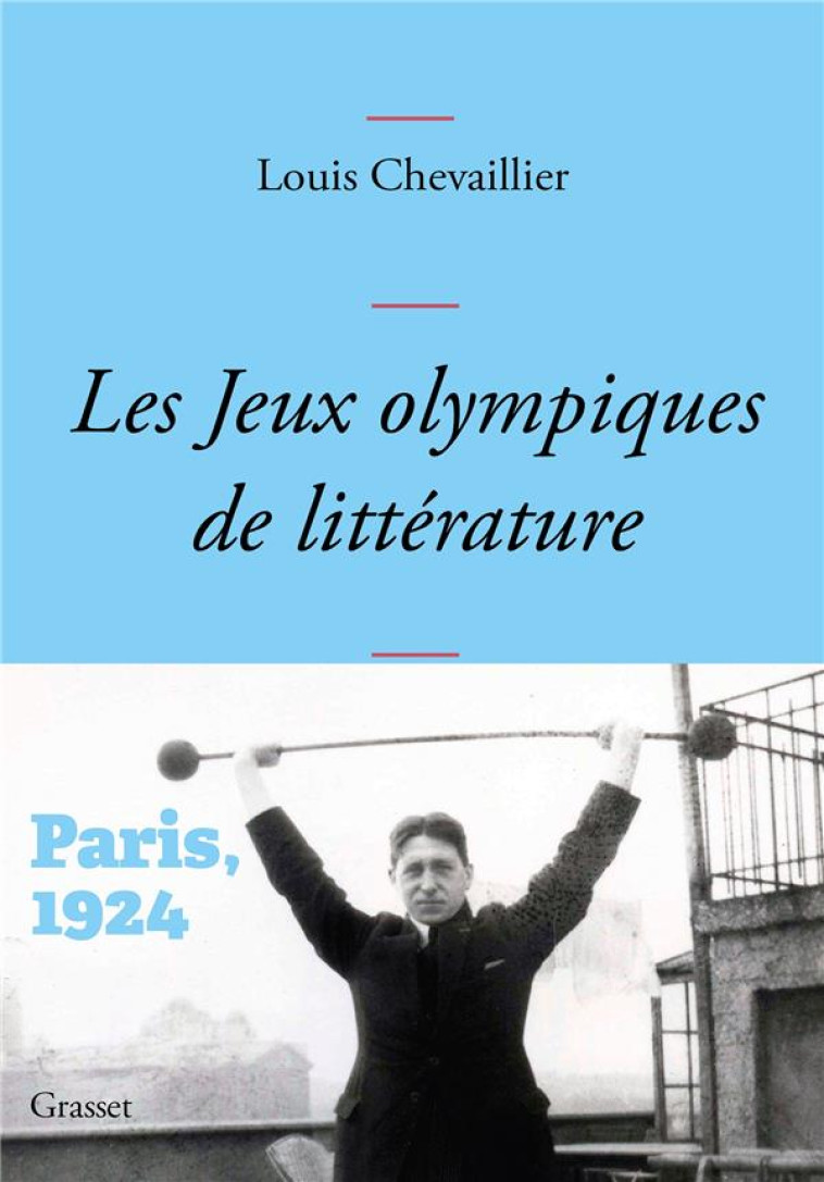 LES JEUX OLYMPIQUES DE LITTERATURE - PARIS 1924 - CHEVAILLIER LOUIS - GRASSET