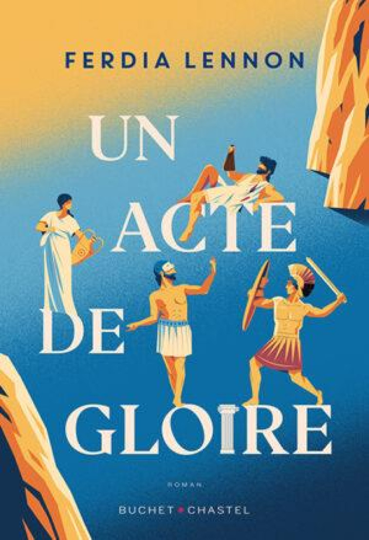 UN ACTE DE GLOIRE - LENNON FERDIA - BUCHET CHASTEL