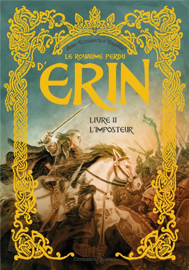 LE ROYAUME PERDU D-ERIN - TOME 2 - L-IMPOSTEUR - EDITION ILLUSTREE - D-ORANGE/DOUCET - EMMANUEL