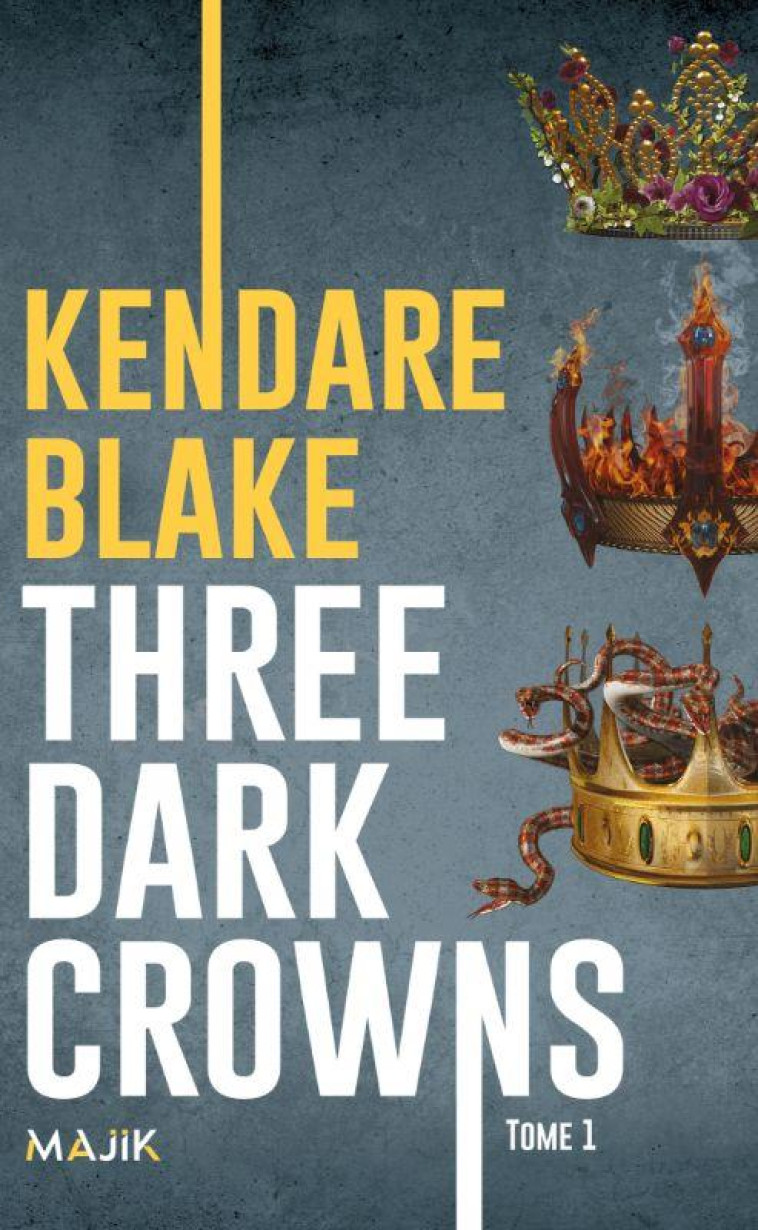 THREE DARK CROWNS - T01 - THREE DARK CROWNS - BLAKE - BLACKLEPHANT