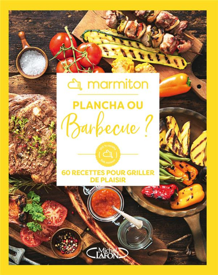 MARMITON - PLANCHA OU BARBECUE ? - 60 RECETTES POUR GRILLER DE PLAISIR - MARMITON - MICHEL LAFON