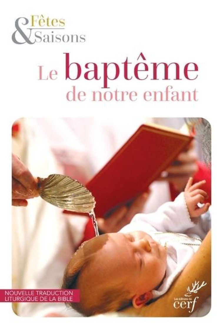 LE BAPTEME DE NOTRE ENFANT UNITE (NED) - COLLECTIF - CERF