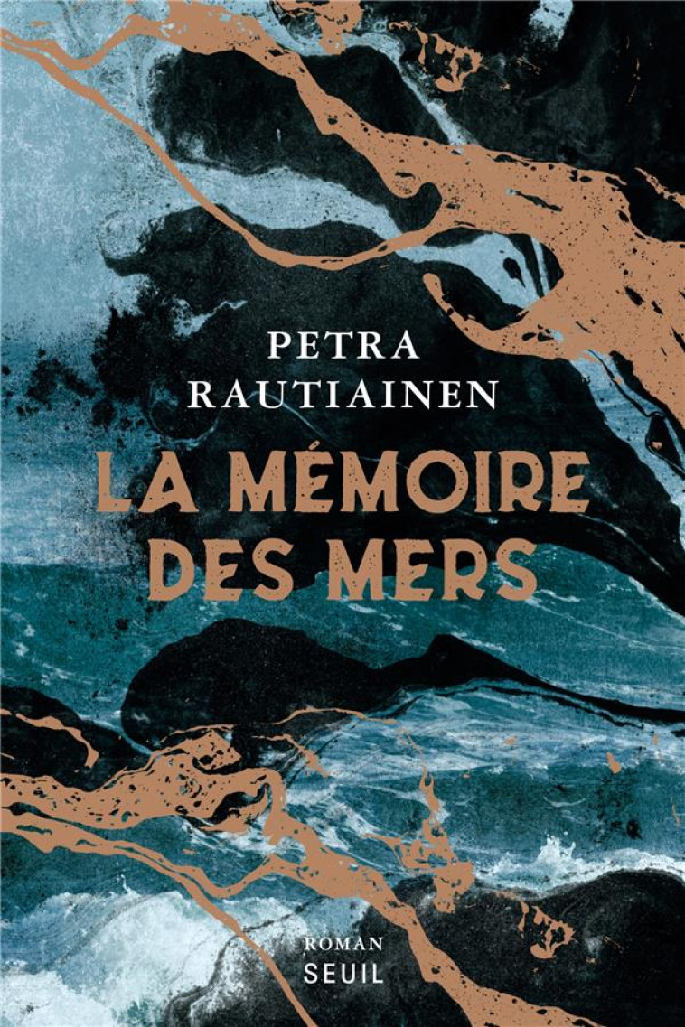 LA MEMOIRE DES MERS - RAUTIAINEN PETRA - SEUIL