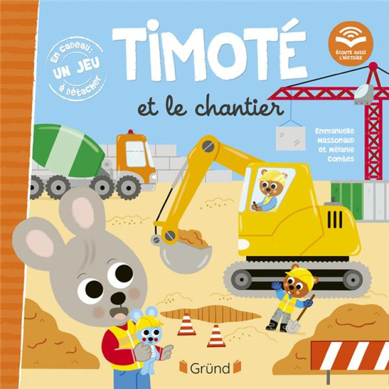 TIMOTE ET LE CHANTIER - MASSONAUD/COMBES - GRUND