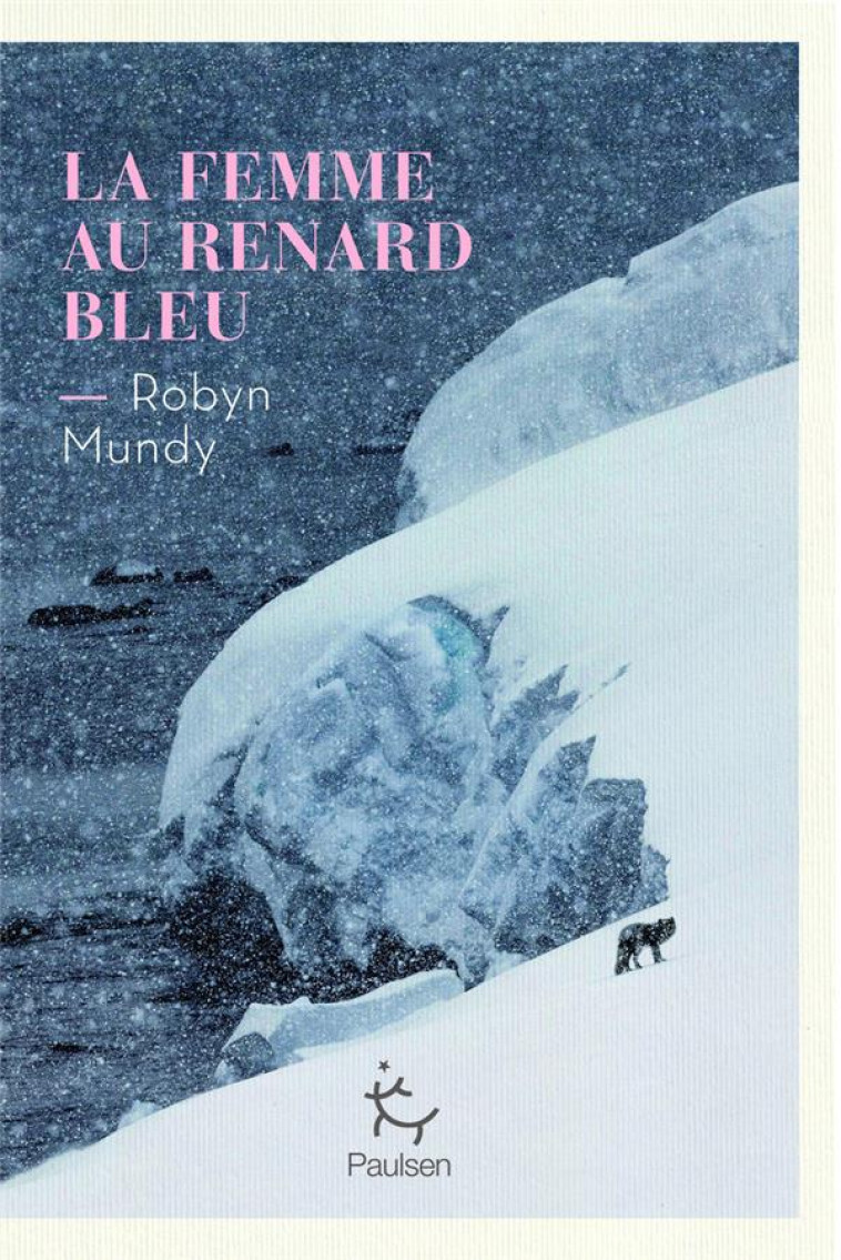 LA FEMME AU RENARD BLEU - MUNDY - PAULSEN