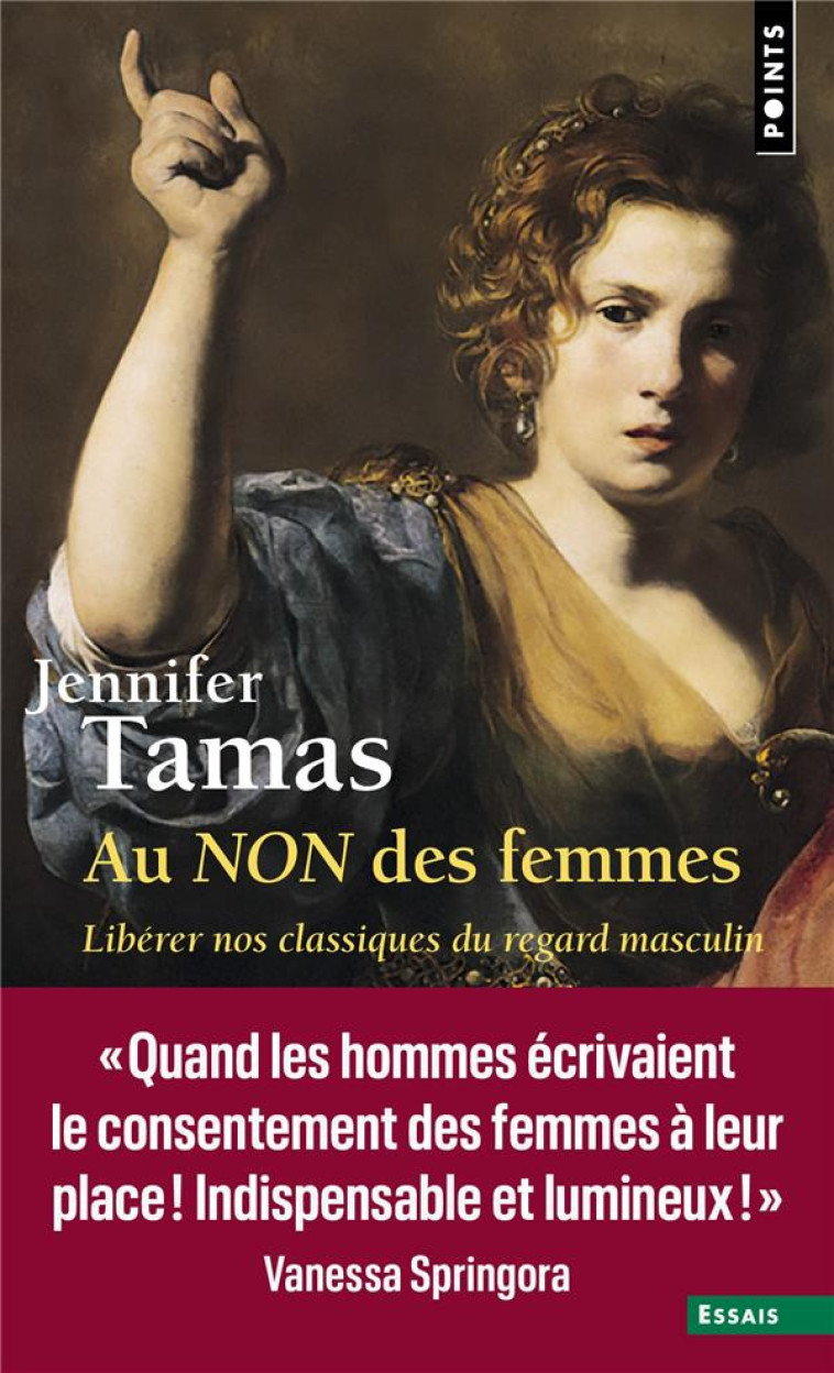 AU NON DES FEMMES - LIBERER NOS CLASSIQUES DU REGARD MASCULIN - TAMAS JENNIFER - POINTS