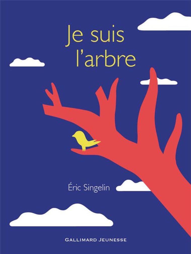 JE SUIS L-ARBRE - SINGELIN ERIC - GALLIMARD JEUNE