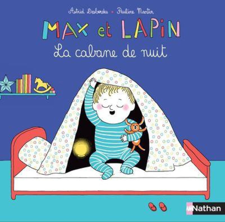 MAX ET LAPIN - LA CABANE DE NUIT - DESBORDES/MARTIN - NATHAN